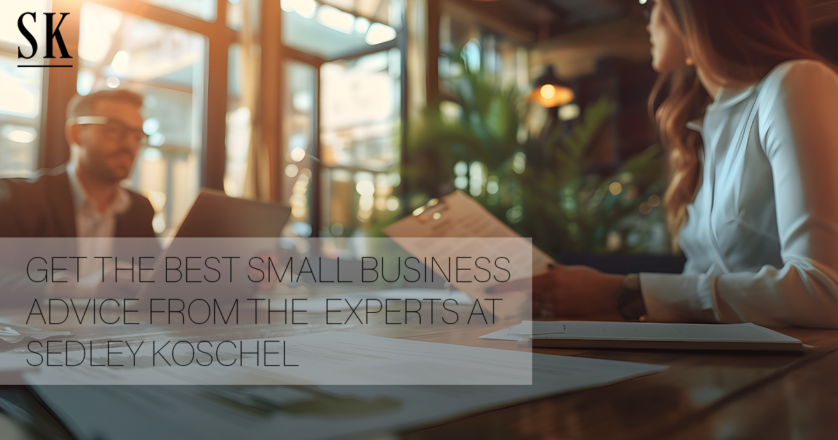 Sedley Koschel Small Business Advice